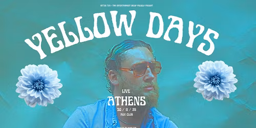 Yellow Days (UK) \u2022 Athens