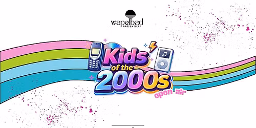 Kids Of The 2000s Open Air