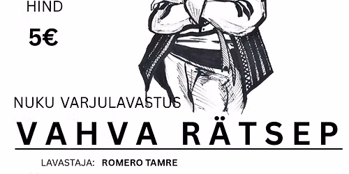 Varjulavastus "Vahva r\u00e4tsep"