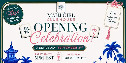 Open Play & Mahj Girl Clubhouse Opening