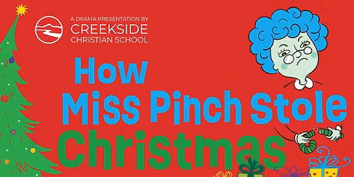 Drama Production: How Miss Pinch Stole Christmas