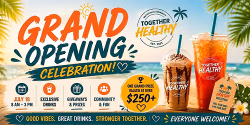 Grand Opening Together Healthy Nutrition