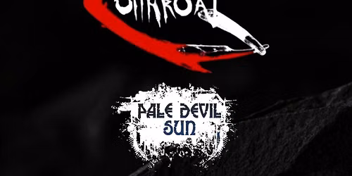 Catalyst Within, Cutthroat & Pale Devil Sun