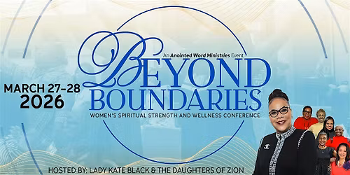 Beyond Boundaries - Women's Spiritual Strength and Wellness Conference