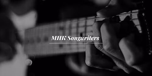 MHK Songwriters - October Meetup