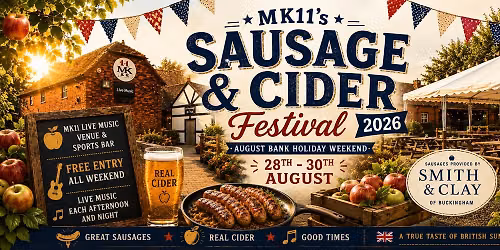 MK11 Sausage & Cider Festival 2026 | Live Music | Real Cider | Butchers Sausages