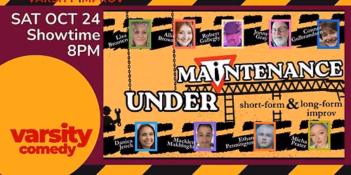 Varsity Improv: Under Maintenance