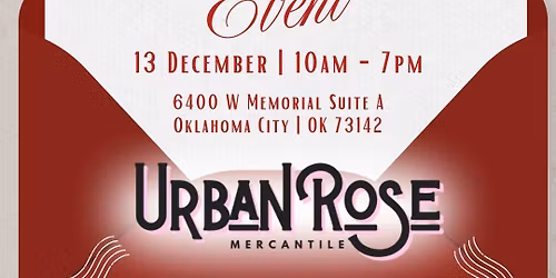 Christmas Open House @ Urban Rose Mercantile