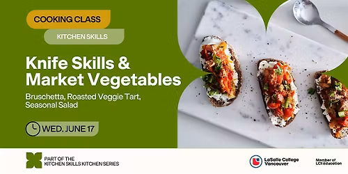 LCV Kitchen Series: Knife Skills and Market Vegetables