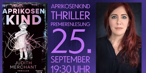 Aprikosenkind - Judith Merchant - Premieren Thriller - Lesung