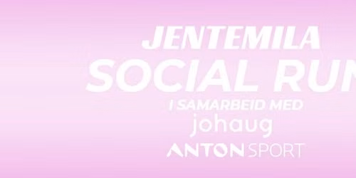 Jentemila Social Run x Anton Sport x Johaug
