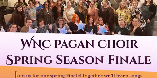 WNC Pagan Choir Spring Season Finale