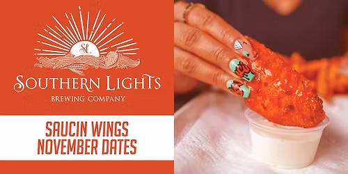 Saucin Wings at Southern Lights Brewing Co. - November Dates
