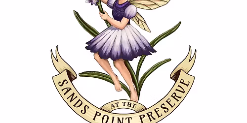 Long Island Fairy Festival at the Sands Point Preserve