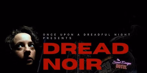 Dread Noir - A theatrical, horror-themed Tabletop Roleplay experience