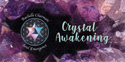 Cryatal Awakening Foundation - I day workshop - Ballarat VIC