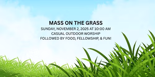 Mass on the Grass (Outdoor Worship)