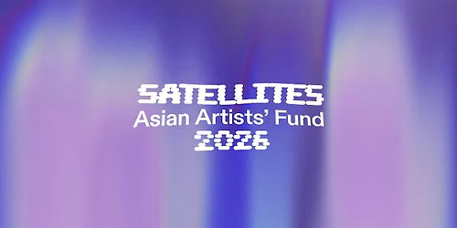 Asian Artists' Fund 2026 \u2014 Info Session