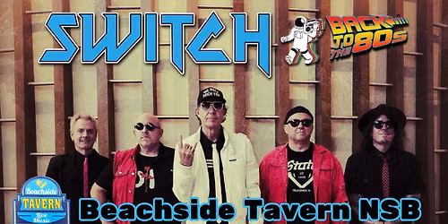 SWITCH Back to the 80s @ Beachside Tavern NSB