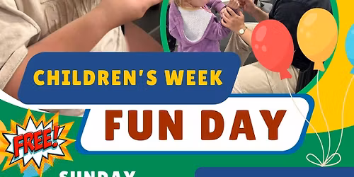 Children's Week Fun Day - NORTH at the Bagster Road Community Centre