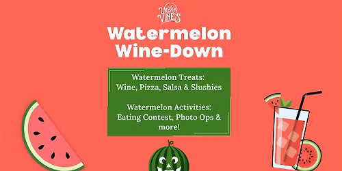Watermelon Wine-Down Contest