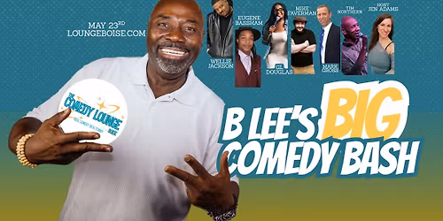 B Lee's BIG Comedy Bash