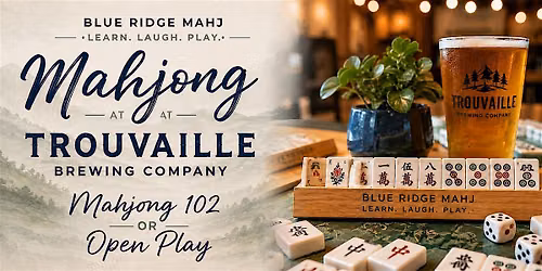Mahjong 102 OR Open Play at Trouvaille Brewing Company