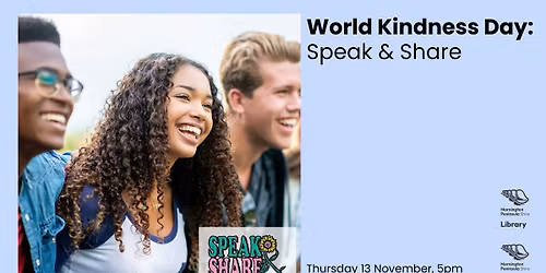 World Kindness Day: Speak & Share - Mornington Library