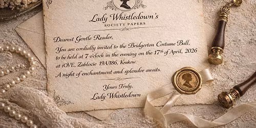 The Bridgerton Ball in Krak\u00f3w \u2014 Lady Whistledown Awaits