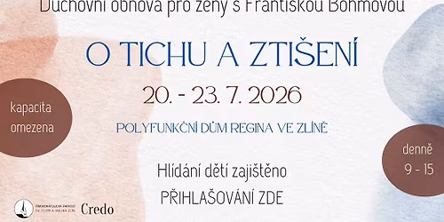 Duchovn\u00ed obnova pro \u017eeny: O tichu a zti\u0161en\u00ed