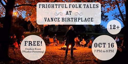 Frightful Folk Tales at Vance Birthplace