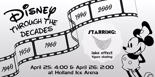 Lake Effect Figure Skating Presents: Disney Through the Decades