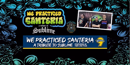 420 Eve Sublime Tribute "We Practiced Santeria" performed by Tree One Four @ 9 Mile Garden
