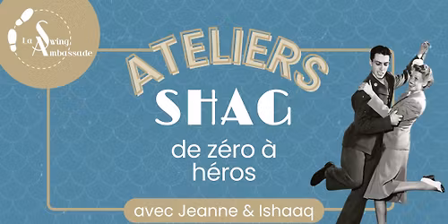 ATELIER DE SHAG - de z\u00e9ro \u00e0 h\u00e9ros