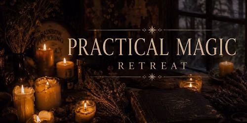 Practical Magic Retreat