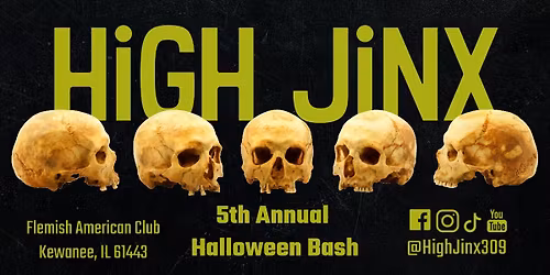 High Jinx / Flemish American Club / 5th Annual Halloween Bash!