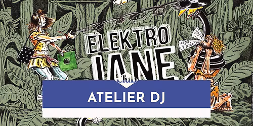ATELIER DE PRATIQUE : Atelier DJ