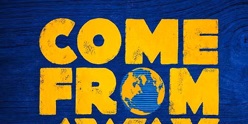 Auditions: COME FROM AWAY