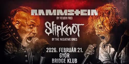 Rammstein by Feuer Frei, Slipknot by The Negative Ones \ud83d\udca5 Gy\u0151r, Bridge