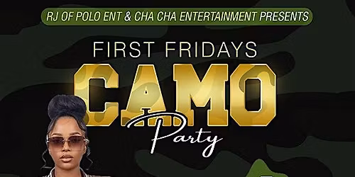 Frist Friday CAMO Party Epic Center