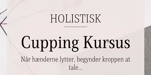 2 dages - Holistisk Cupping Kursus