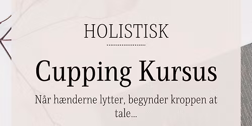  2 dages - Holistisk Cupping Kursus 