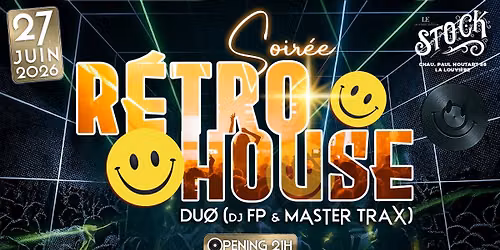 Sp\u00e9cial RETRO HOUSE avec DU\u00d8 (DJ FP & Master Trax)