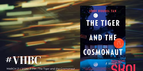 *NEW VENUE: The Tiger and the Cosmonaut (Violet Hour Book Club)