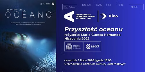 \u201ePrzysz\u0142o\u015b\u0107 oceanu\u201d | projekcja filmu i spotkanie z dr. Tomaszem Kijewskim