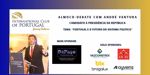 Almo\u00e7o-Debate com Andr\u00e9 Ventura, Candidato \u00e0 Presid\u00eancia da Rep\u00fablica
