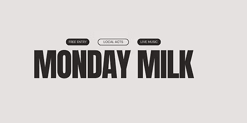 Monday Milk
