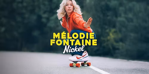 M\u00e9lodie Fontaine - Nickel