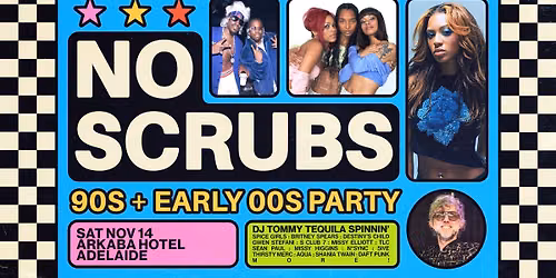No Scrubs: 90s + Early 00s Party - Adelaide 