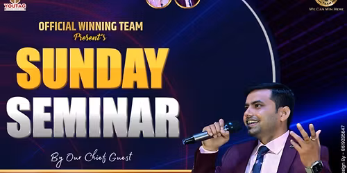 YOUTAG OFFICIAL WINNING TEAM Present's SUNDAY SEMINAR